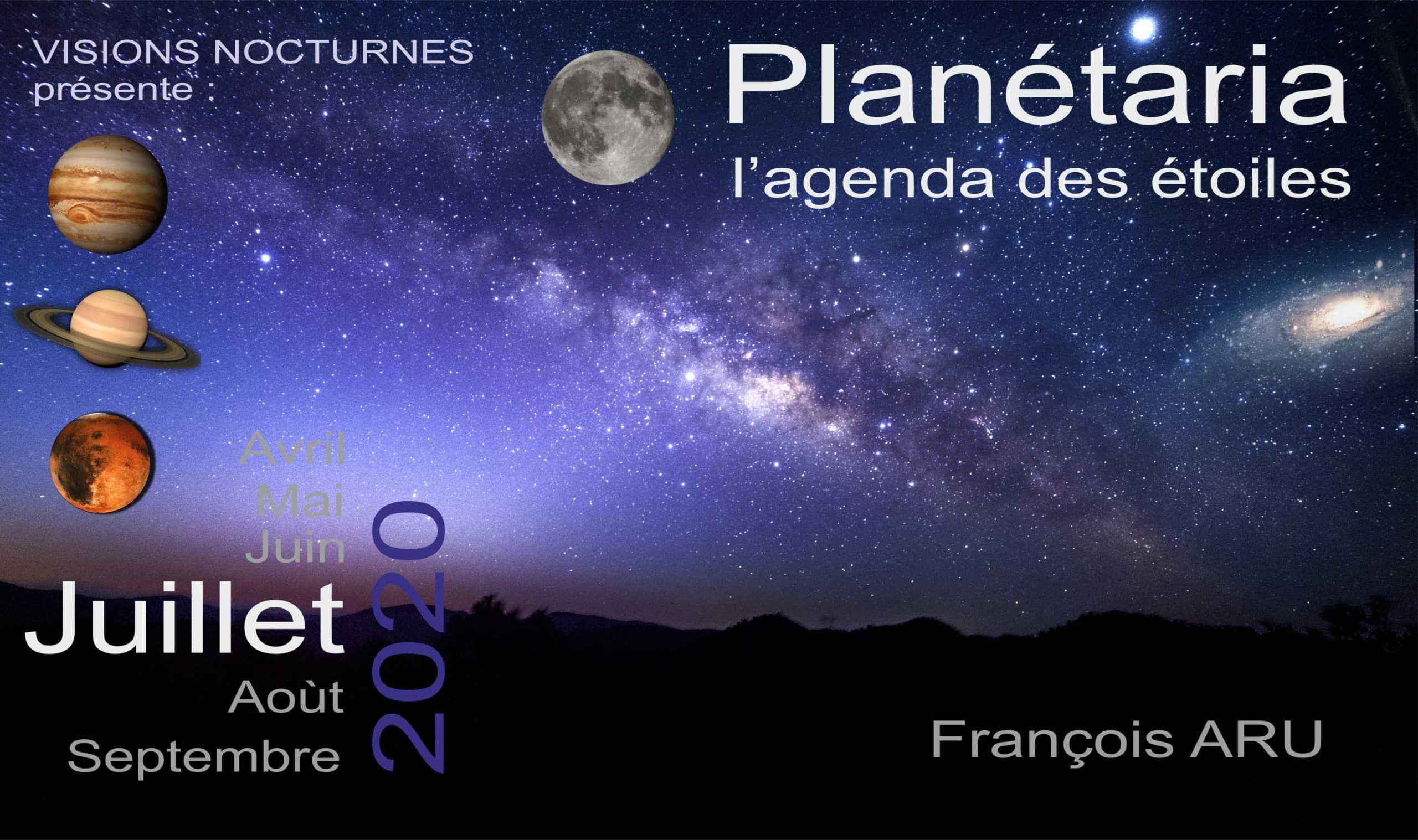 Planétaria : l’agenda des étoiles de juillet 2020