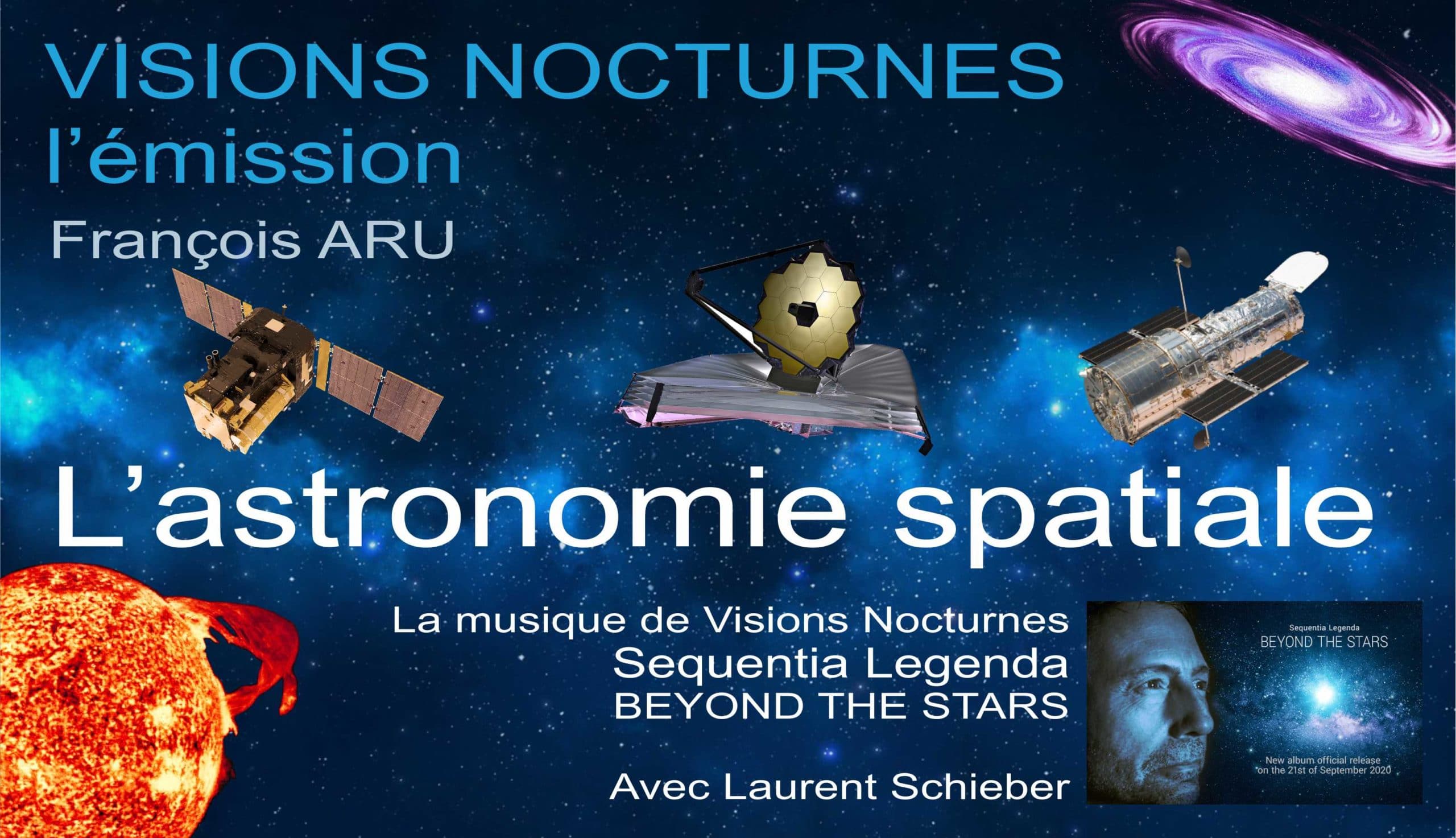 Visions Nocturnes – L’astronomie spatiale