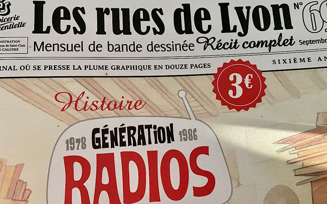 Génération radios : l’histoire de la FM à Lyon en BD