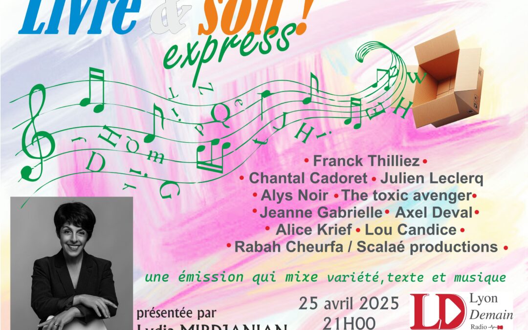 Livre et Son Express Avril 2025 : Littérature, Musique et Mémoire