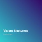Visions Nocturnes